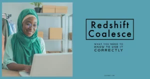 redshift coalesce cover image of girl on computer